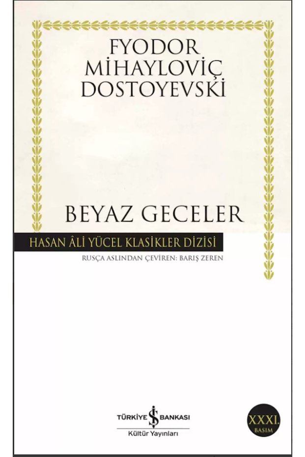 Beyaz Geceler Fyodor Mihayloviç Dostoyevski Literature, Hasan Ali Yücel Klasikleri , Story 9786053321392