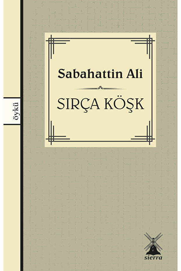 Sırça Köşk - Sabahattin Ali