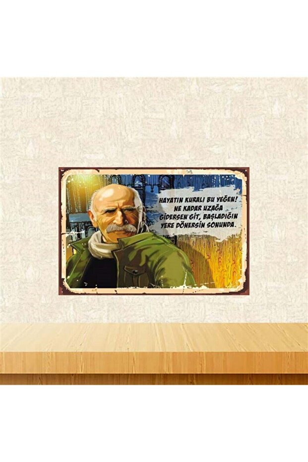 Hayatın Kuralı Bu Yeğen Tuncel Kurtiz Retro Ahşap Poster - 1