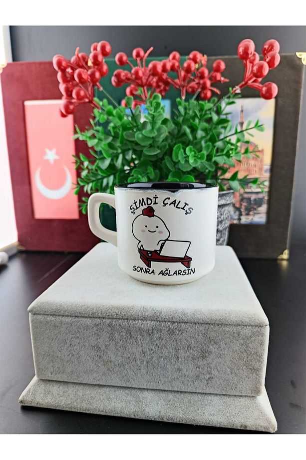 ŞİMDİ ÇALIŞ SONRA AĞLARSIN TASARIMLI PORSELEN T KUPA BARDAK - 1
