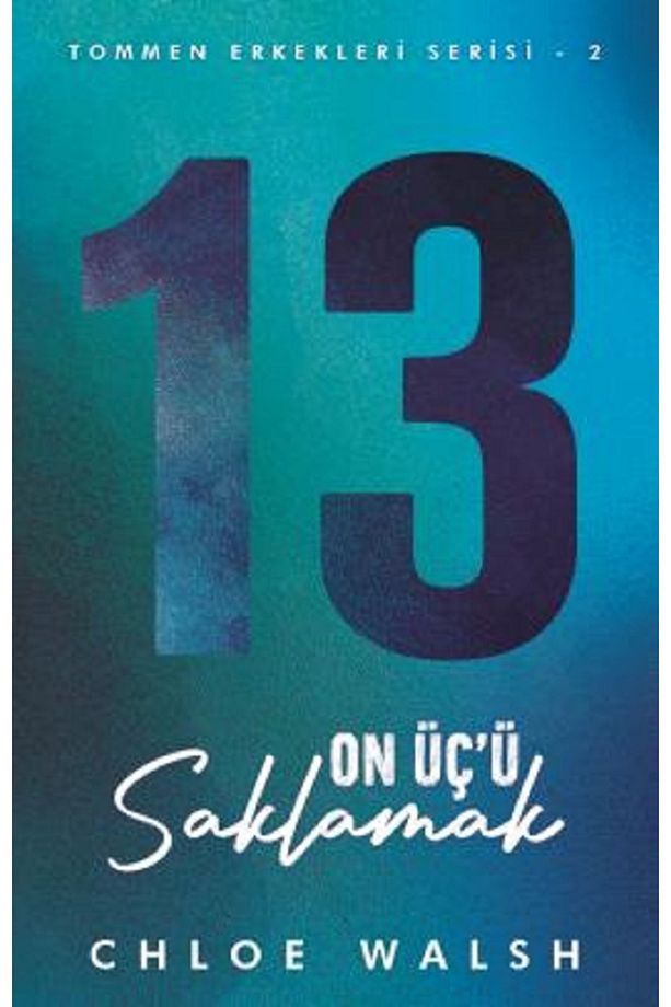 3 Kitap Set - Tommen Erkekleri Serisi 1,2,3 On Üç'ü Bağlamak , On Üç'ü Saklamak , Altı'yı Kurtarmak - 3