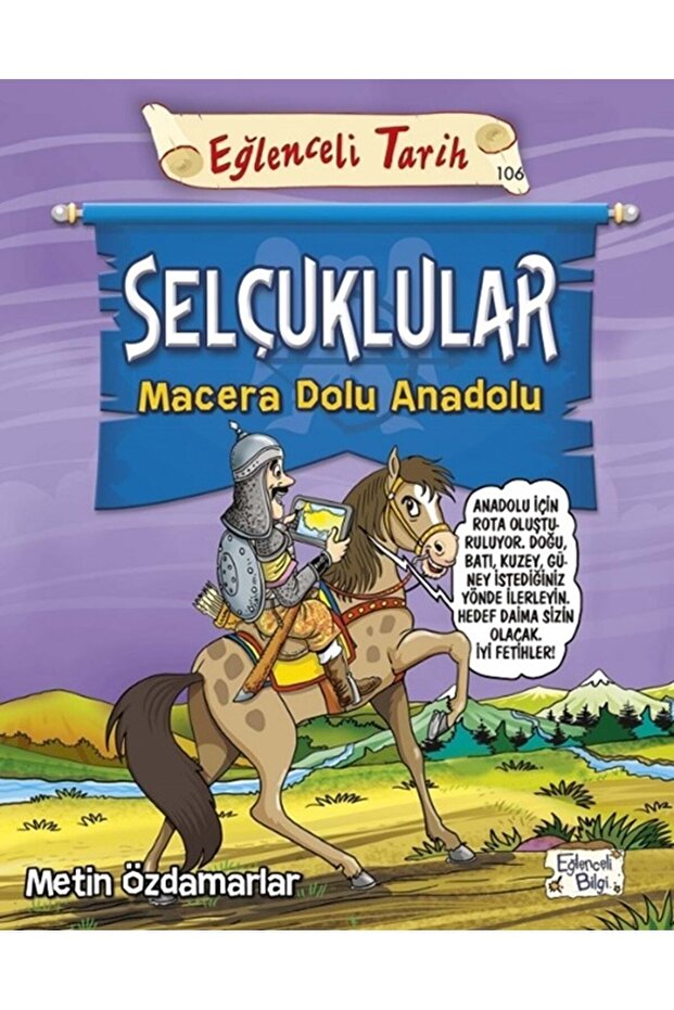 Selçuklular - Macera Dolu Anadolu - Metin ÖZDAMARLAR