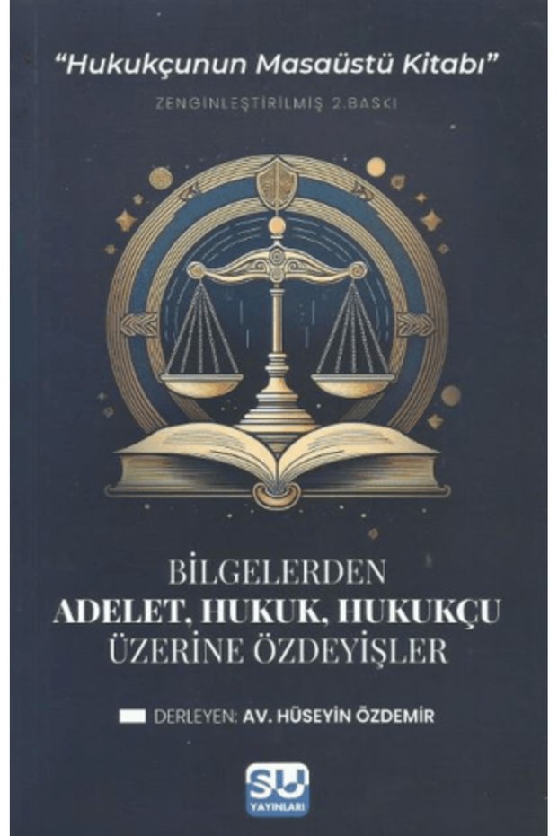 Adalet, Hukuk, Hukukçu Üzerine Özdeyişler</DNTCTMS> / Collective / Su Yayınevi</DNTCTMS> / 9786054554911
