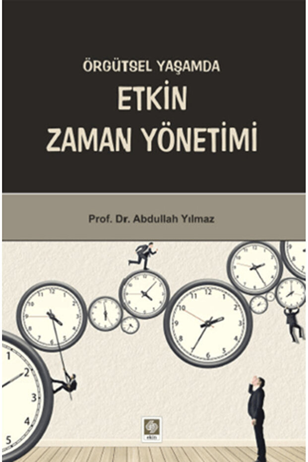 Örgütsel Yaşamda Etkin Zaman Yönetimi