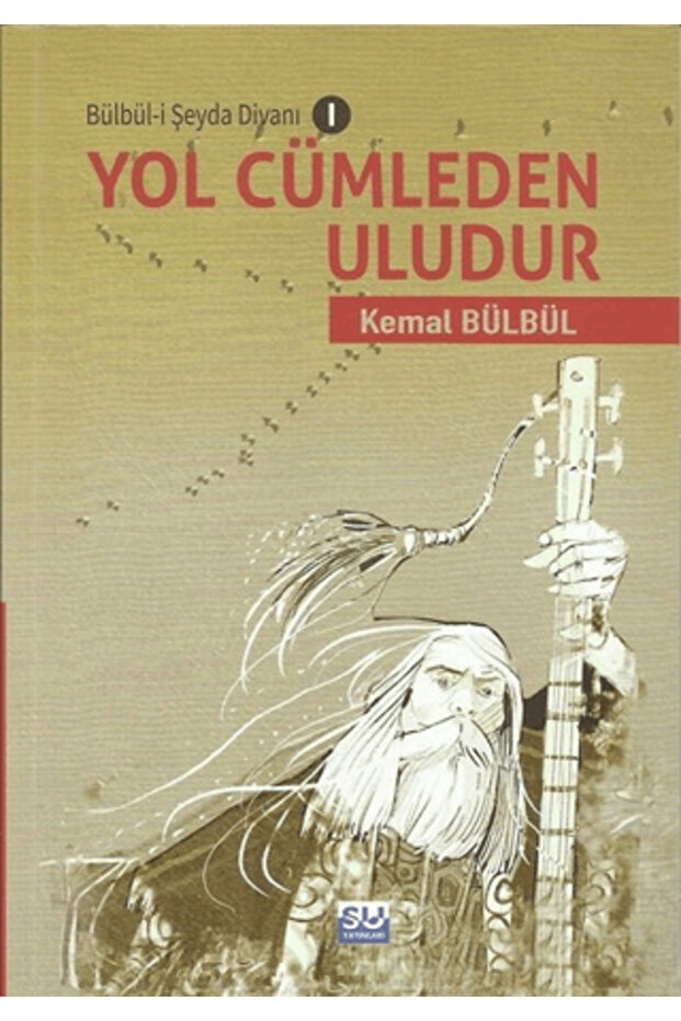 Yol Cümleden Uludur