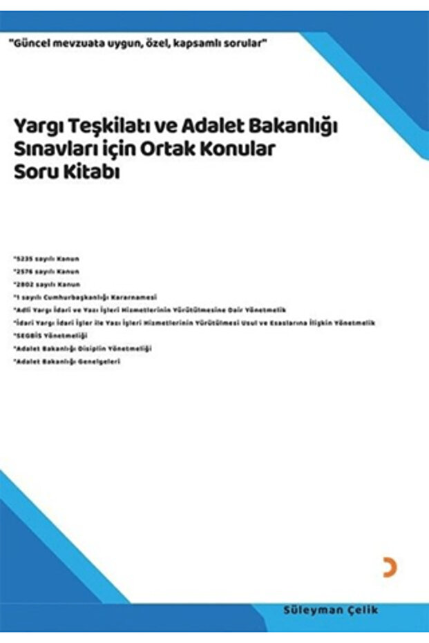 Yargı Teşkilatı ve Adalet Bakanlığı Sınavları için Ortak Konular Soru Kitabı