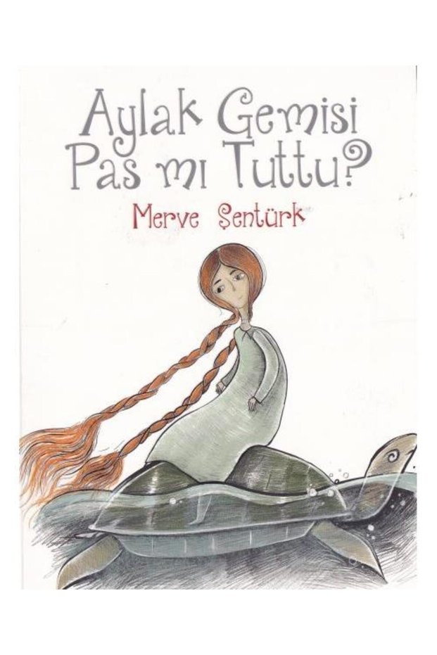 Aylak Gemisi Pas Mı Tuttu?</DNTCTMS> / Karma Kitaplar / Merve Şentürk