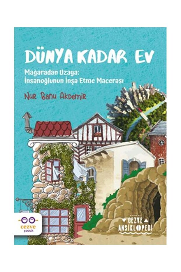 Dünya Kadar Ev – Cezve Ansiklopedi / / Nur Banu Akdemir