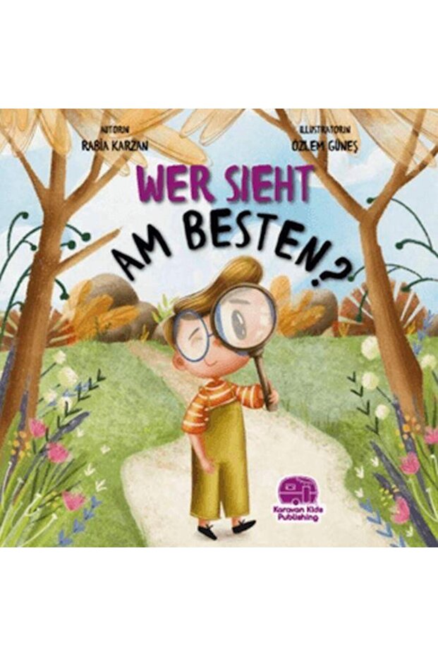 Wer Sieht Am Besten? (ALMANCA) / / Rabia Karzan