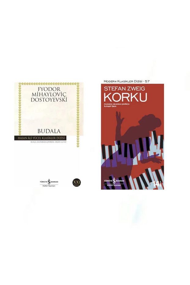 Budala</DNTCTMS> ( Fyodor Mikhailovich Dostoyevsky) - Korku</DNTCTMS> ( Stefan Zweig)
