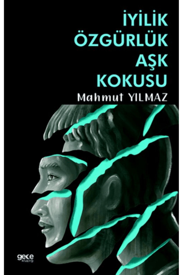 İyilik Özgürlük Aşk Kokusu