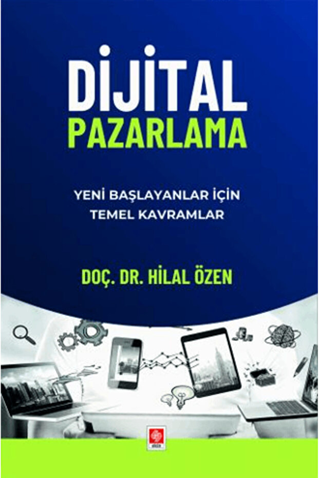 Dijital Pazarlama Yeni Başlayanlar için Temel Kavramlar