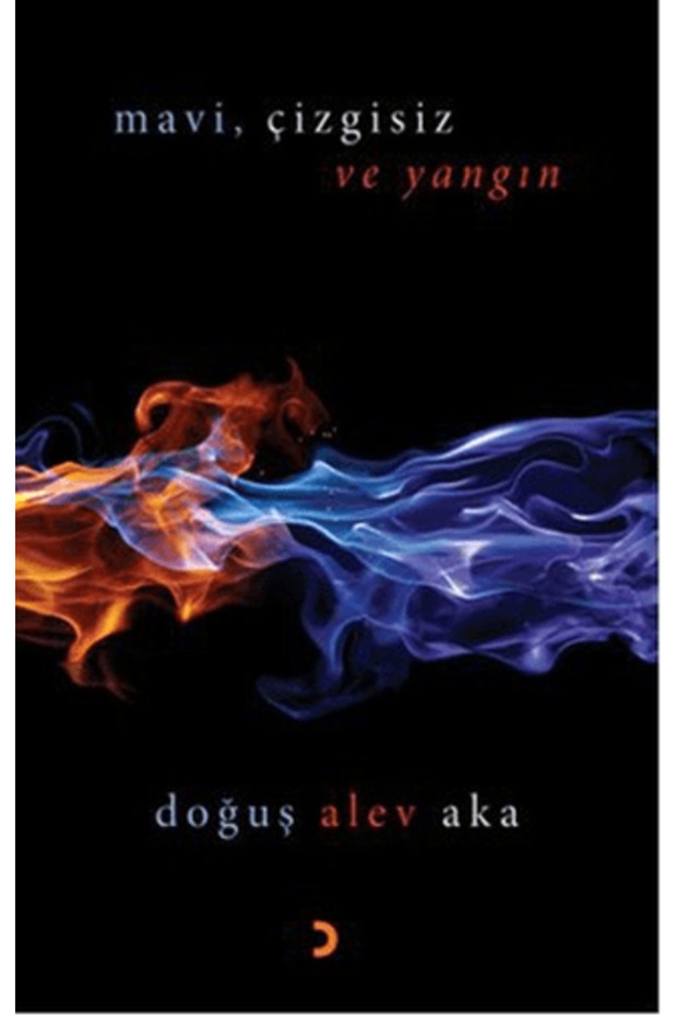 Mavi, Çizgisiz ve Yangın