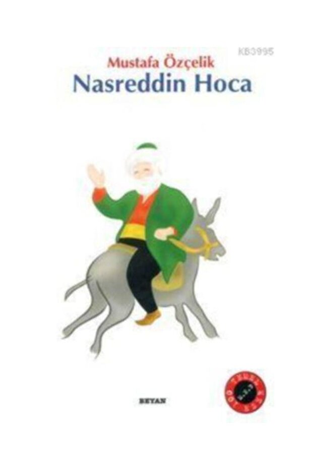 Nasreddin Hoca / Beyan Yayınları / Mustafa Özçelik
