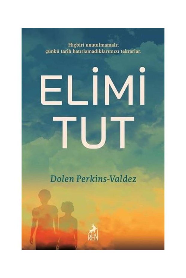 Elimi Tut / Ren Kitap / Dolens Perkins Valdez