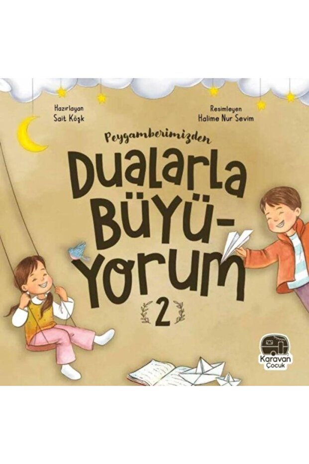 Growing up with Prayers from Our Prophet 2 / / Sait Koyun