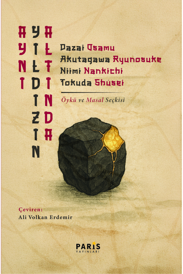 Aynı Yıldızın Altında ; Dazai Osamu , Ryunosuke Akutagawa , Niimi Nankichi and Tokuda Shūsei