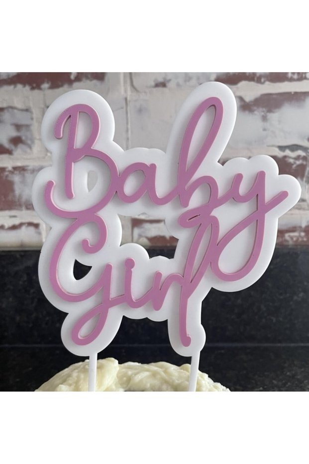 Plexi Baby Girl Written Pink Baby Girl Child Cake Decoration