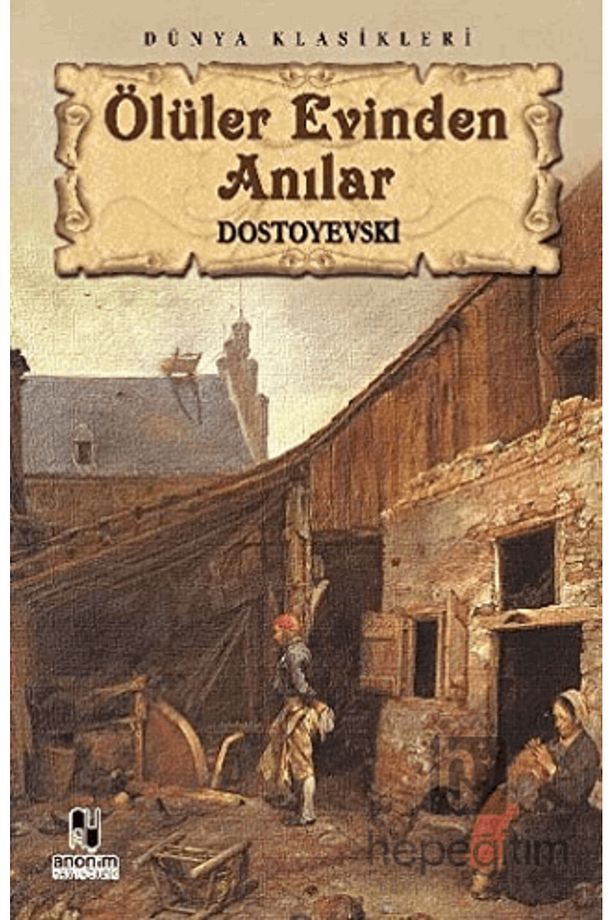 Ölüler Evinden Anılar - 2