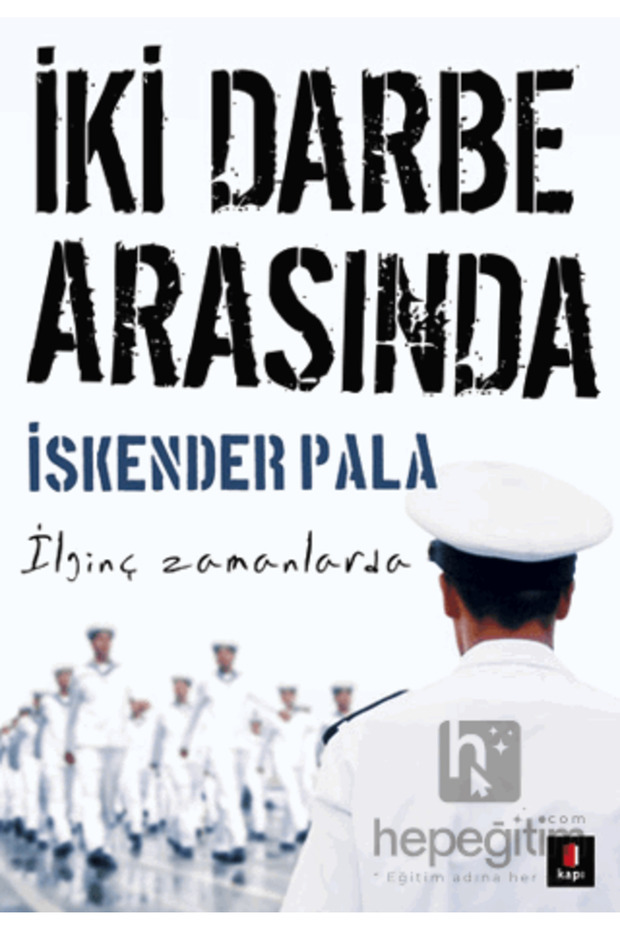 İki Darbe Arasında - 2