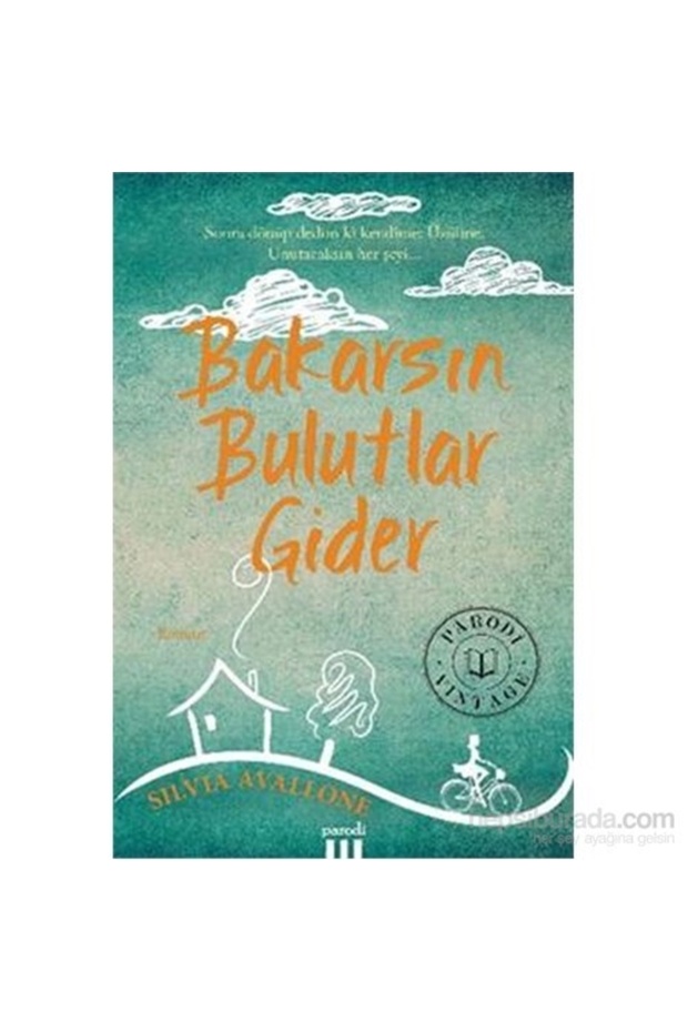 Bakarsın Bulutlar Gider-silvia Avallone