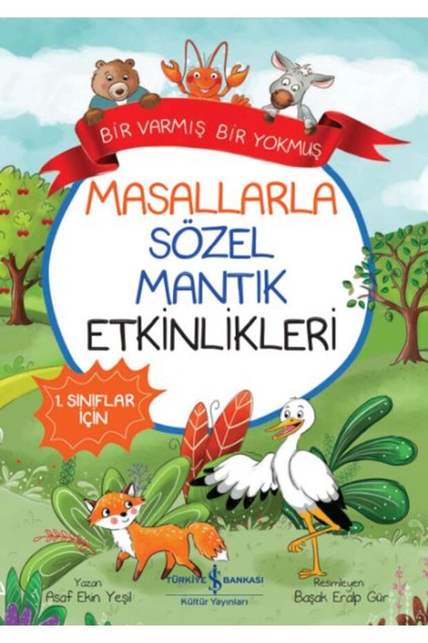 Masallarla Sözel Mantık Etkinlikleri – Bir Varmış Bir Yokmuş