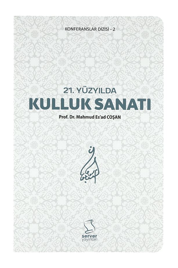 21. Yüzyılda Kulluk Sanatı - 3