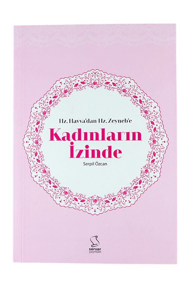 Hz. Havva'dan Hz. Zeyneb'e Kadınların Izinde (CEP BOY) - 2