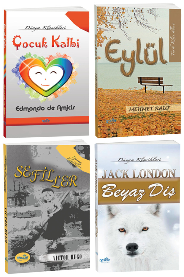 Çocuk Kalbi-edmondo De Amicis Eylül-mehmet Rauf Sefiller-victor Hugo Beyaz Diş-jack London