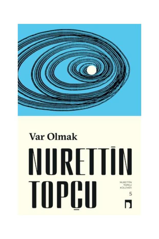 Var Olmak / / Nurettin Topçu