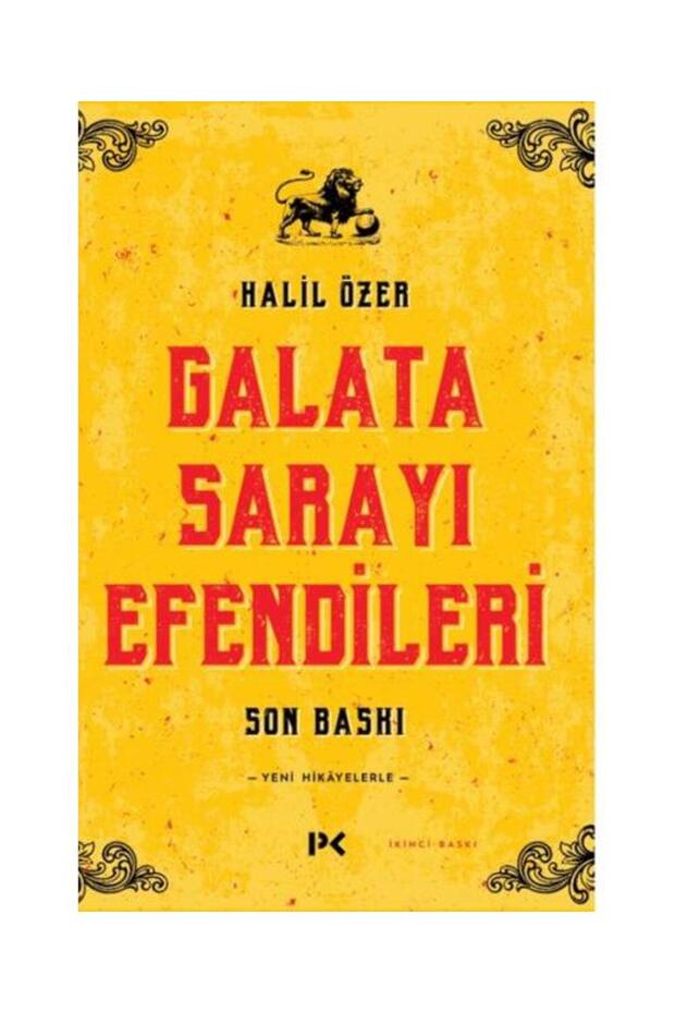 Galata Sarayı Efendileri / / Halil Özer