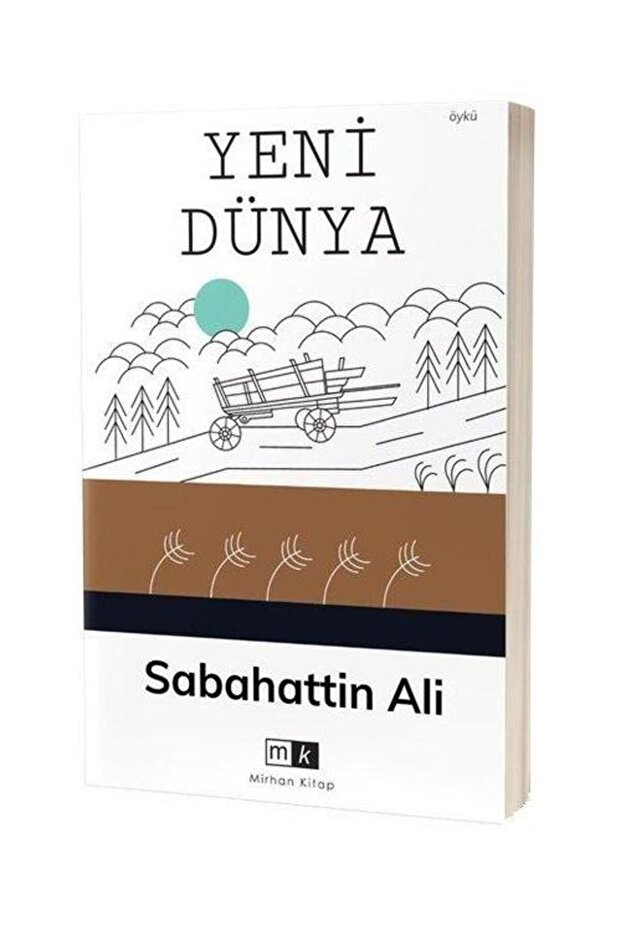 Yeni Dünya / Mirhan Kitap / Sabahattin Ali