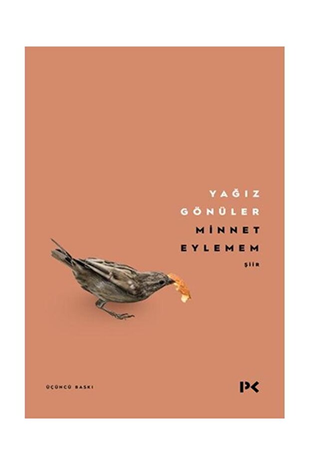 Minnet Eylemem / / Yağız Gönüler