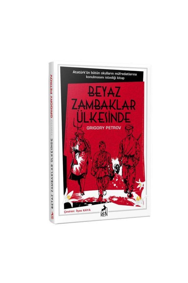 Beyaz Zambaklar Ülkesinde / Ren Kitap / Grigory Petrov