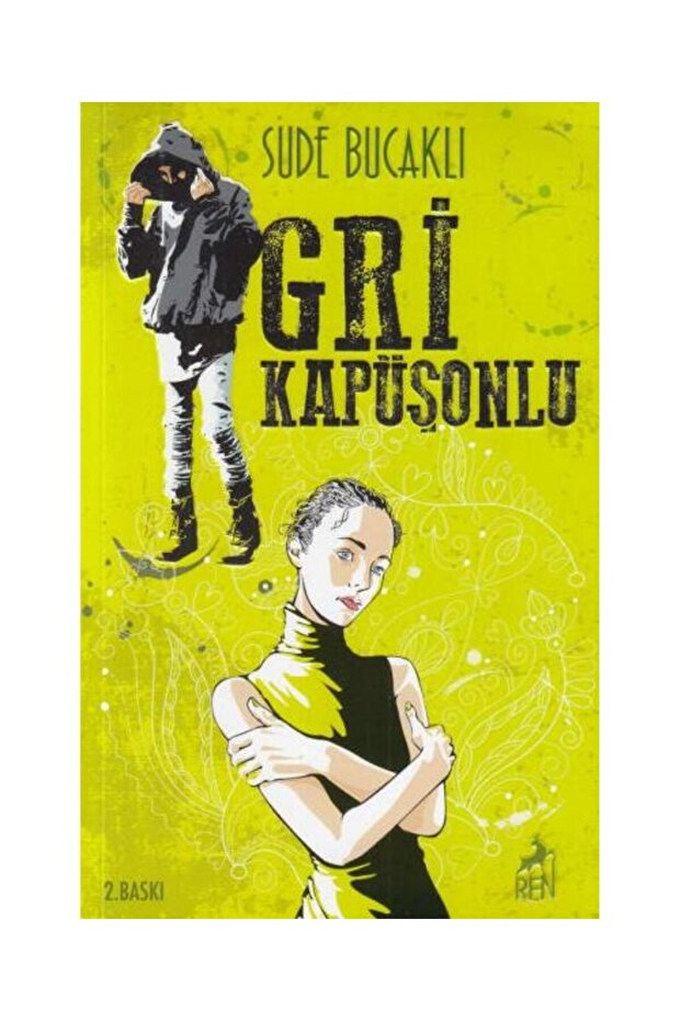 Gri Kapüşonlu Ciltsiz / Ren Kitap / Sude Bucaklı