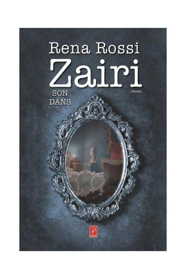 Son Dans / Pena Yayınları / Rena Rossi Zairi