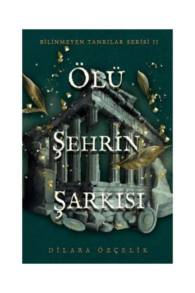 Ölü Şehrin Şarkısı (Hardcover) / / Dilara Özçelik