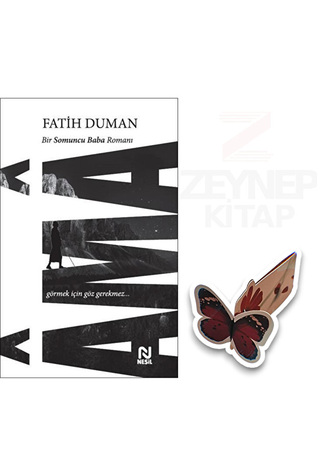Ama(Bir Somuncu Baba Romanı)-Fatih Duman (Special Design Moving Butterfly Bookmark Gift)
