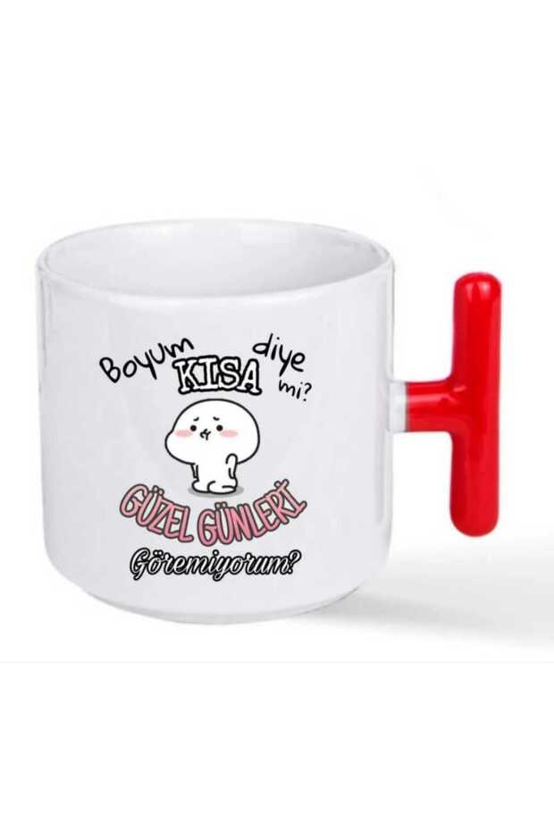 "Can'T I Just Have a Short Boy, I Can'T See Good Days?" Red t Handle Mug - 1