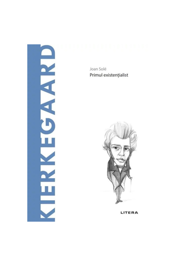 Descoperă filosofia. Kierkegaard - 1