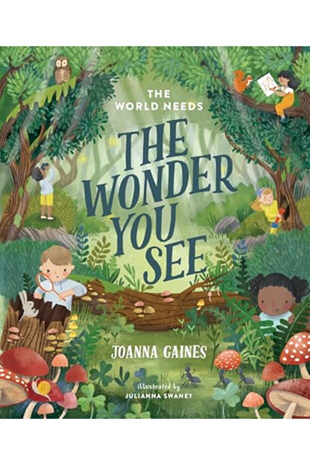 The World Needs The Wonder You See