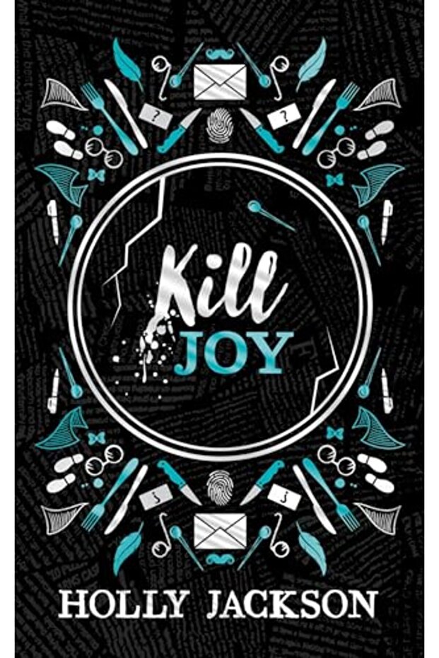 Kill Joy A Good Girls Guide To Murder