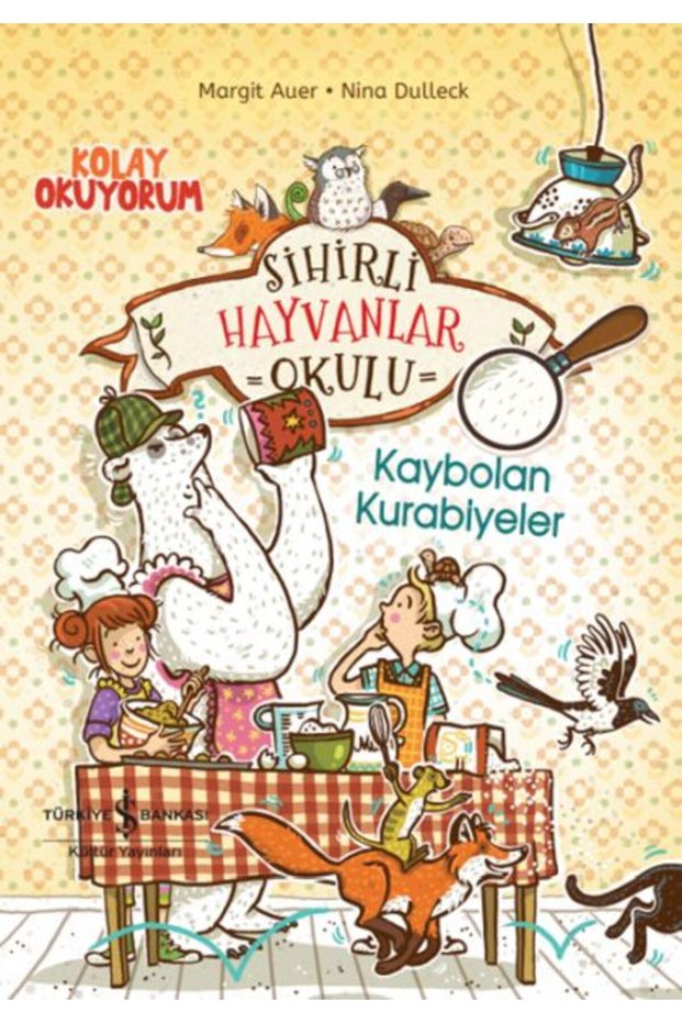 Sihirli Hayvanlar Okulu – Kaybolan Kurabiyeler – Kolay Okuyorum