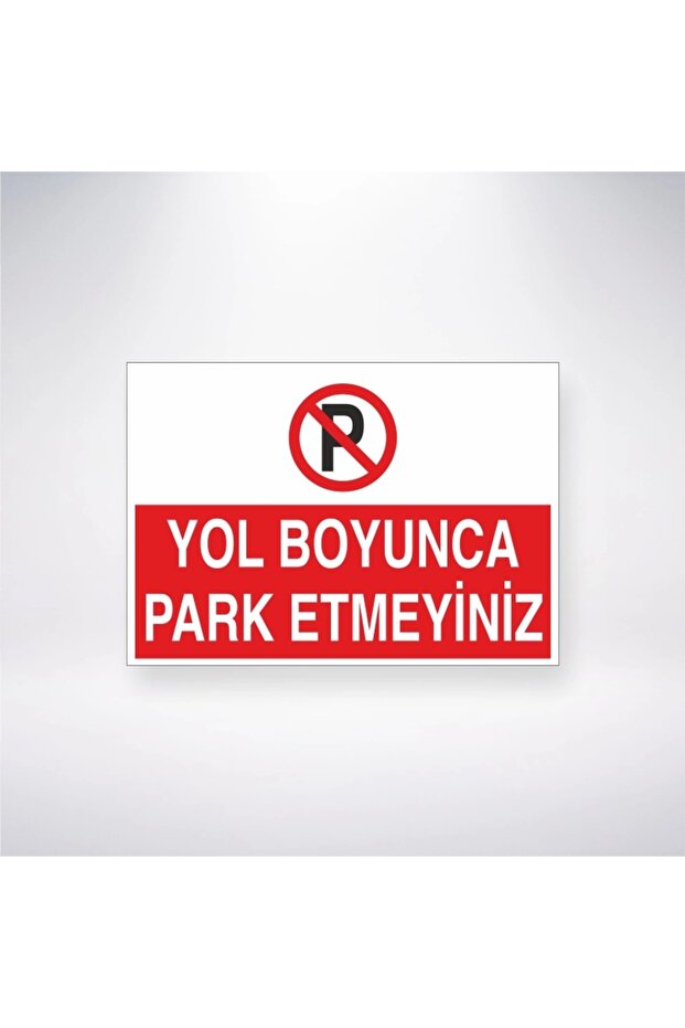 Do Not Park Along the Road Sticker 20X28 cm