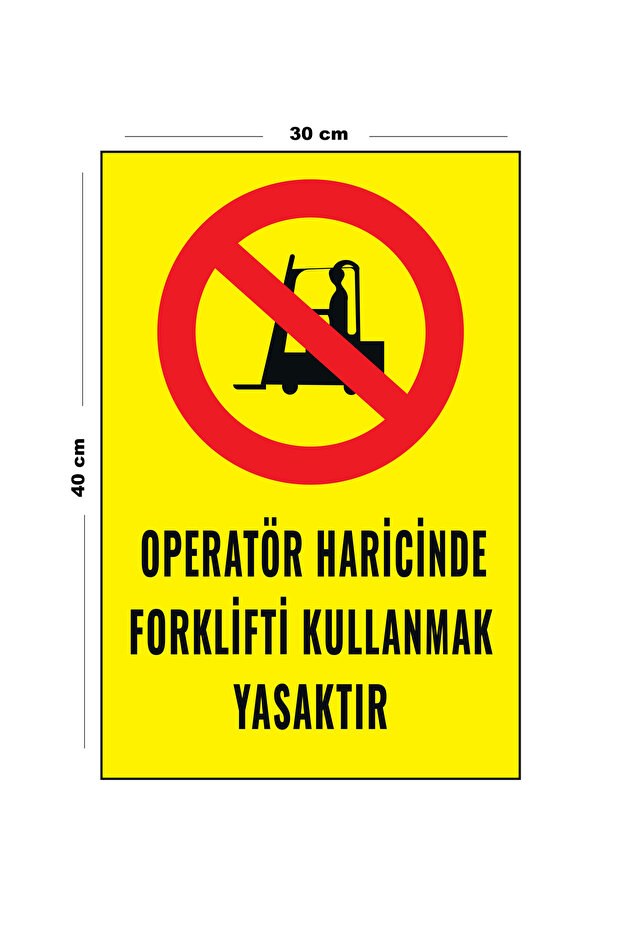 Metal Operator Prohibited Using Forklift Outside 30 cm X 40 cm A3 Size Warning Sign