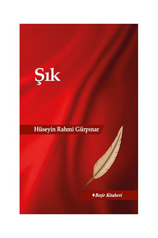 Şık / Beşir Kitabevi / Hüseyin Rahmi Gürpınar