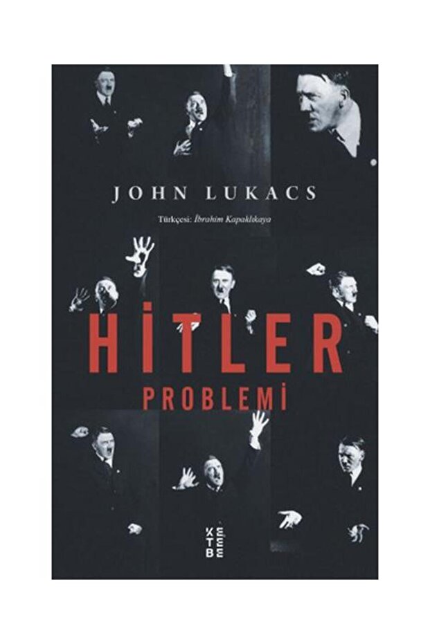 Hitler Problemi John Lukacs - 1
