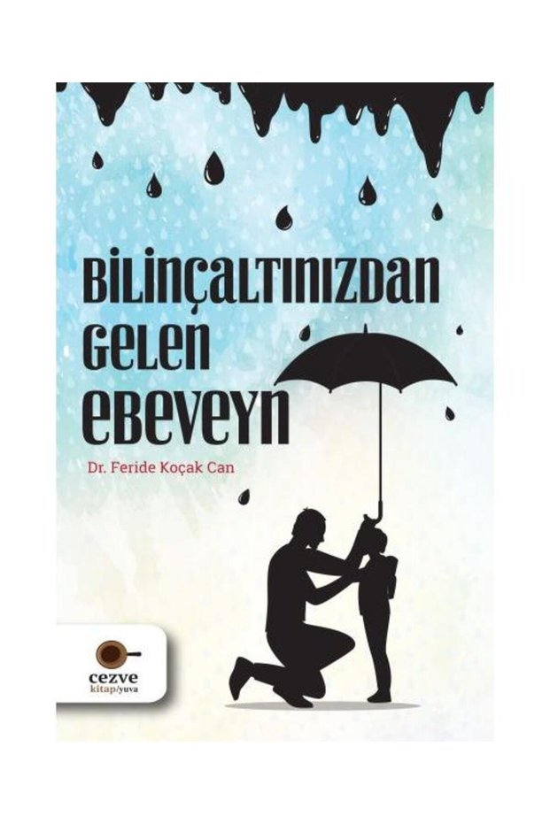 Bilinçaltınızdan Gelen Ebeveyn