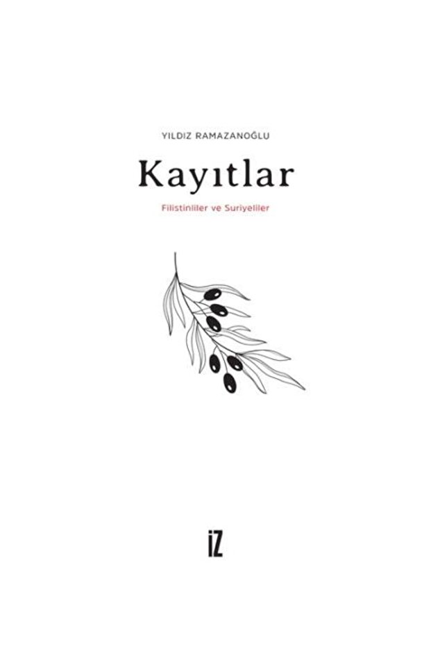 Kayıtlar / İz Yayıncılık / Yıldız Ramazanoğlu