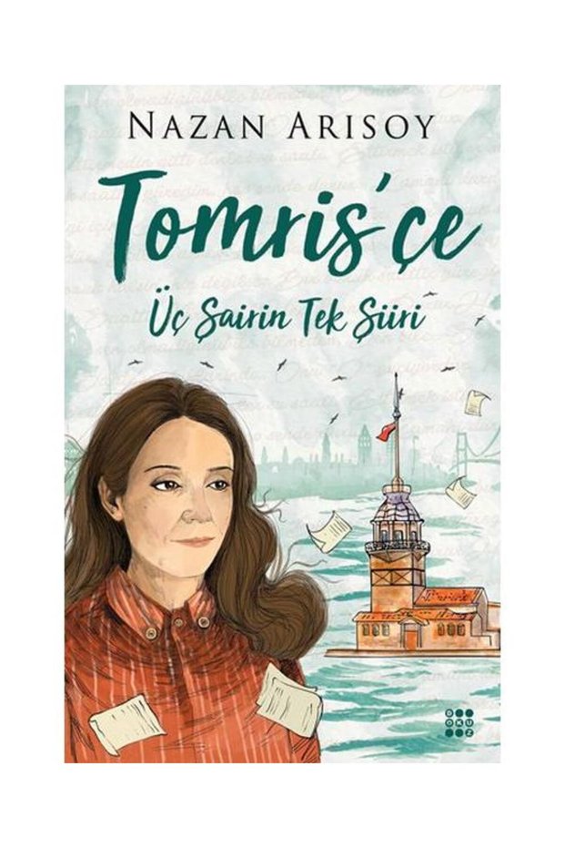 Tomris'çe Üç Şaiirin Tek Şiiri / Dokuz Yayınları / Nazan Arısoy